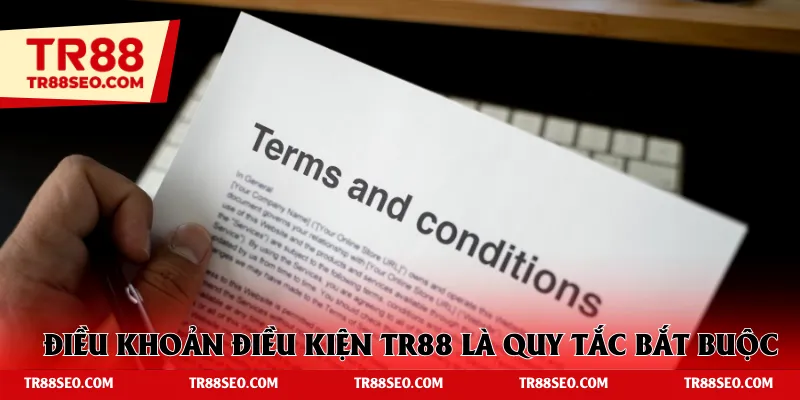 Điều khoản điều kiện TR88 là quy tắc bắt buộc