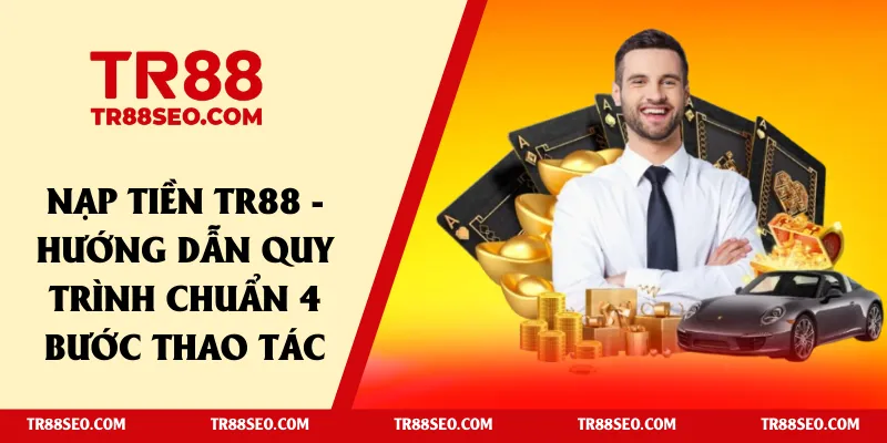 nạp tiền tr88